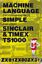 Machine Language Programming Made Simple for your Sinclair & Timex TS1000